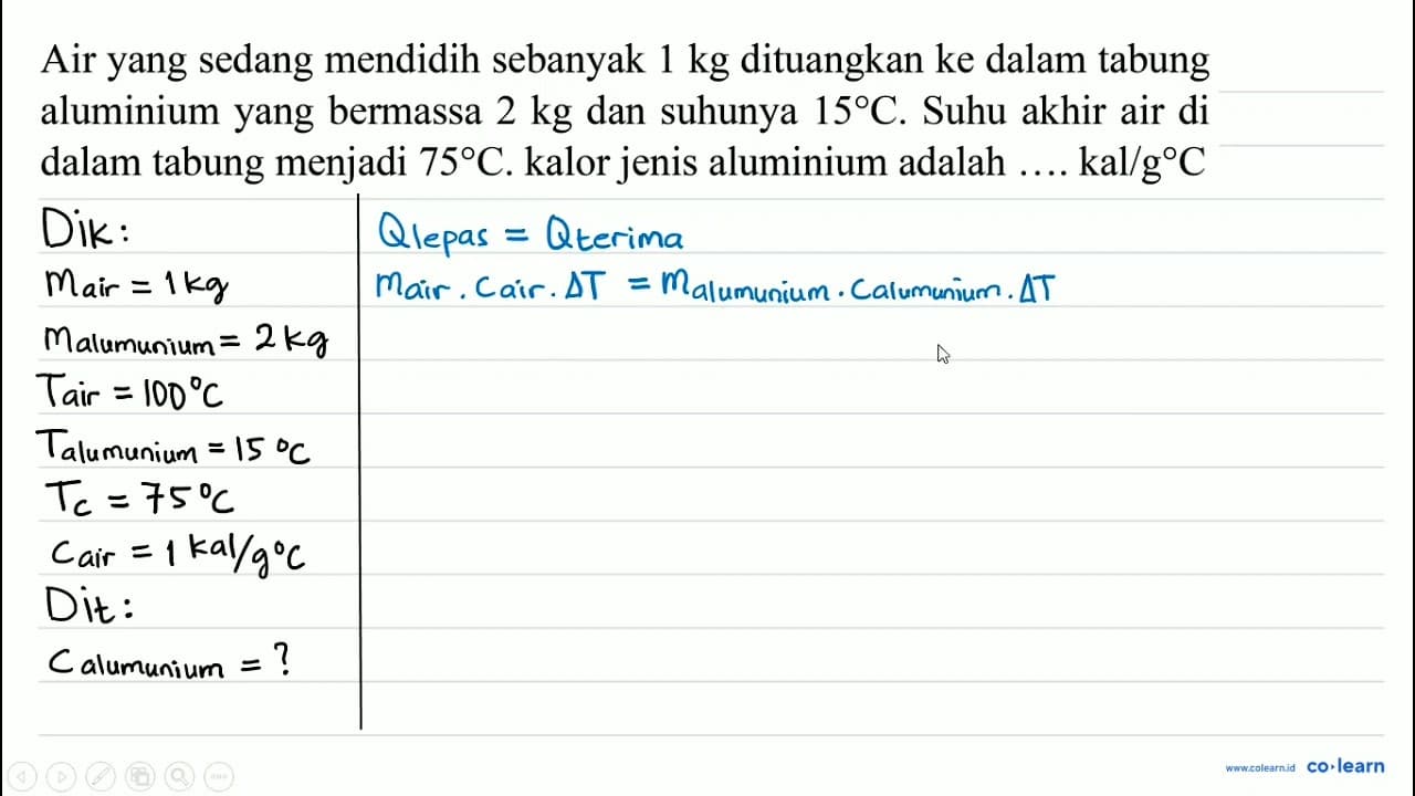 Air yang sedang mendidih sebanyak 1 kg dituangkan ke dalam