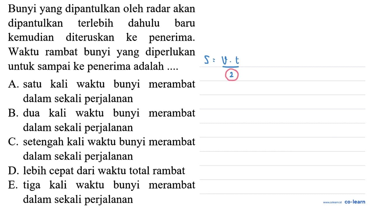 Bunyi yang dipantulkan oleh radar akan dipantulkan terlebih