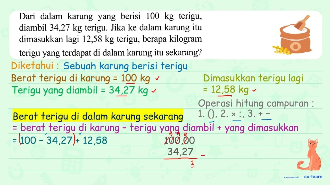 Dari dalam karung yang berisi 100 kg terigu, diambil 34,27