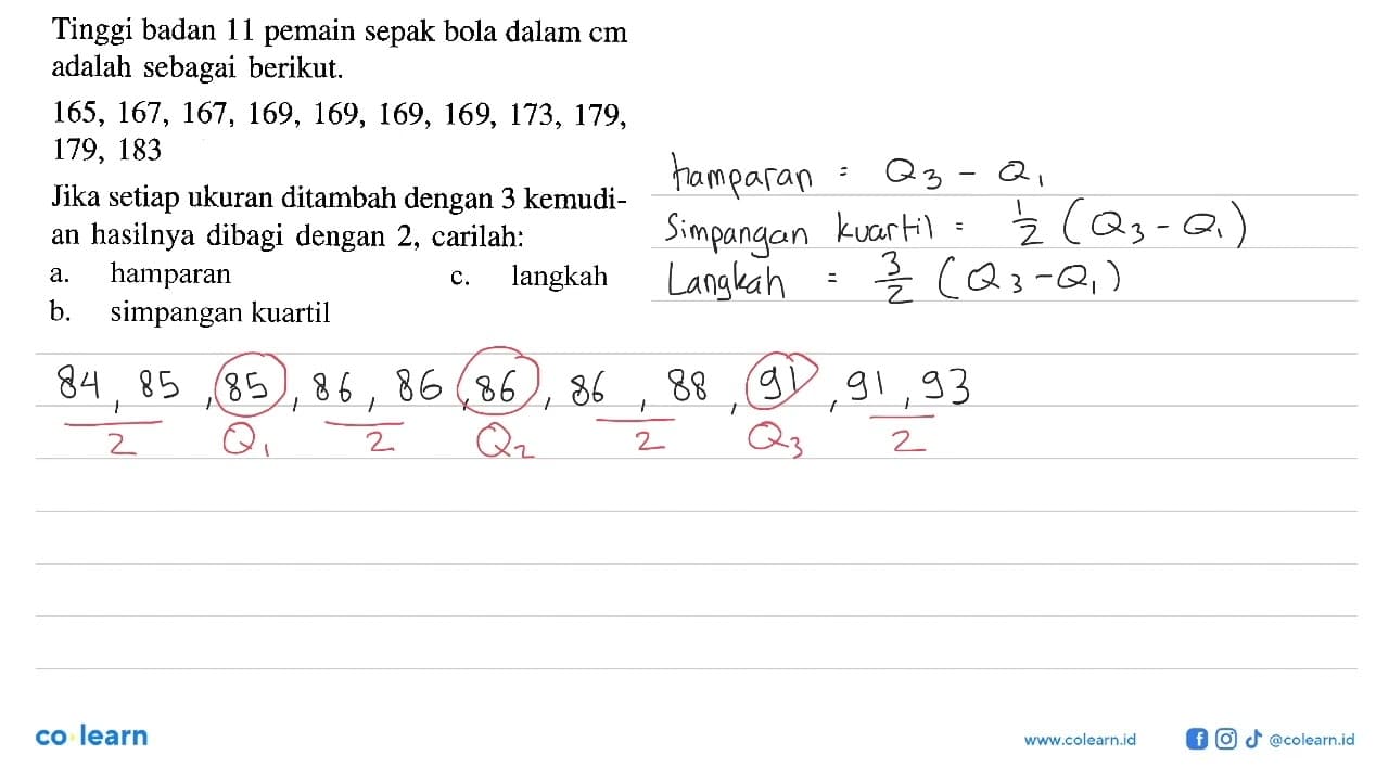 Tinggi badan 11 pemain sepak bola dalam cm adalah sebagai