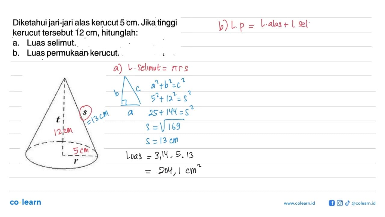 Diketahui jari-jari alas kerucut 5 cm. Jika tinggi kerucut