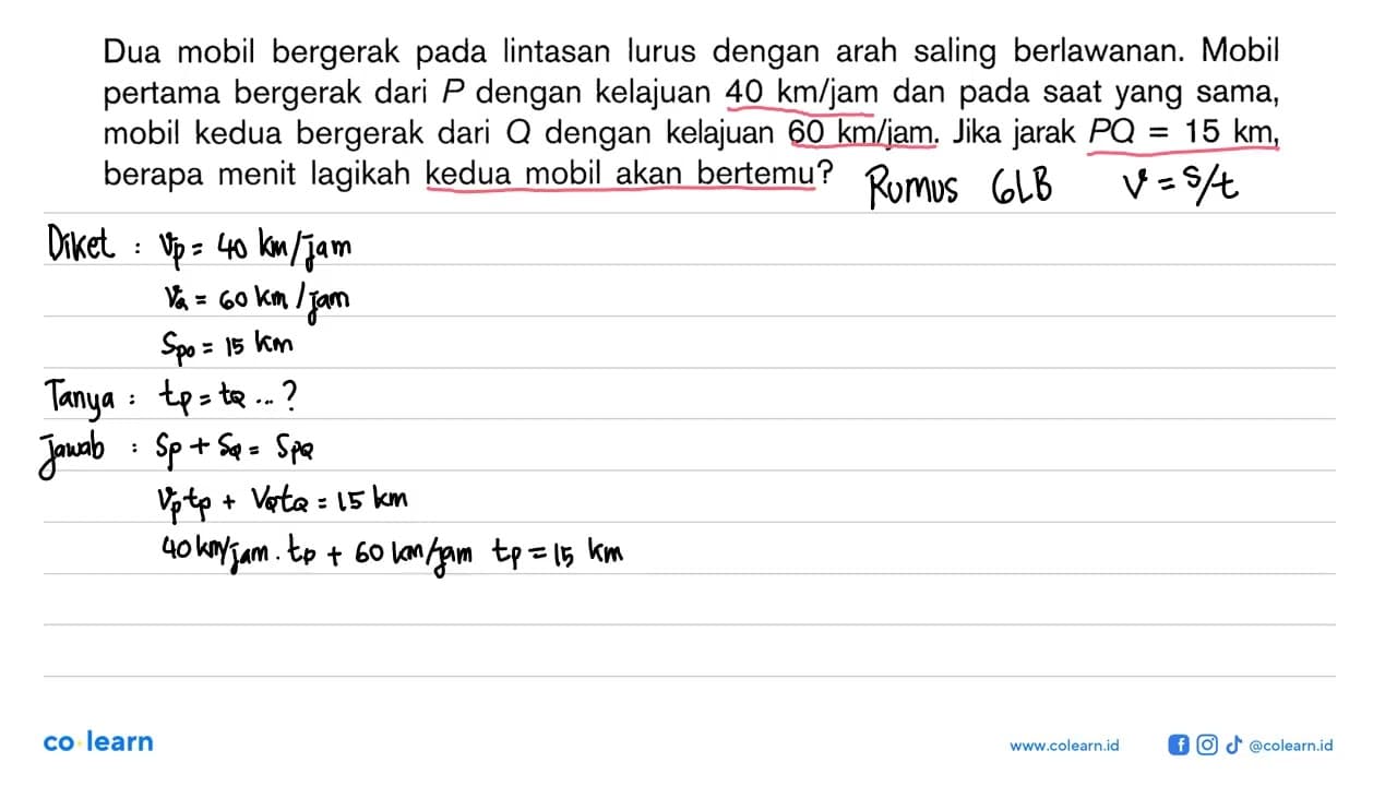 Dua mobil bergerak pada lintasan lurus dengan arah saling