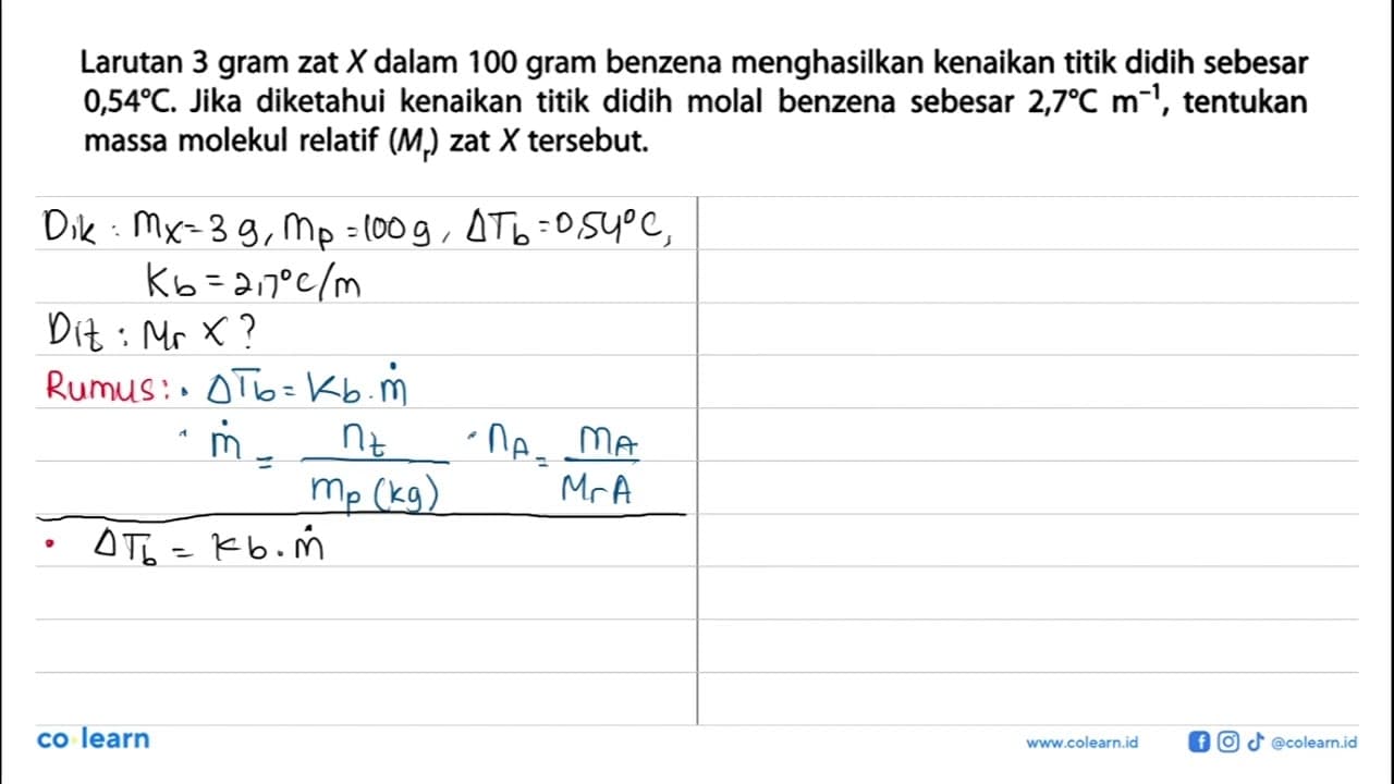 Larutan 3 gram zat X dalam 100 gram benzena menghasilkan