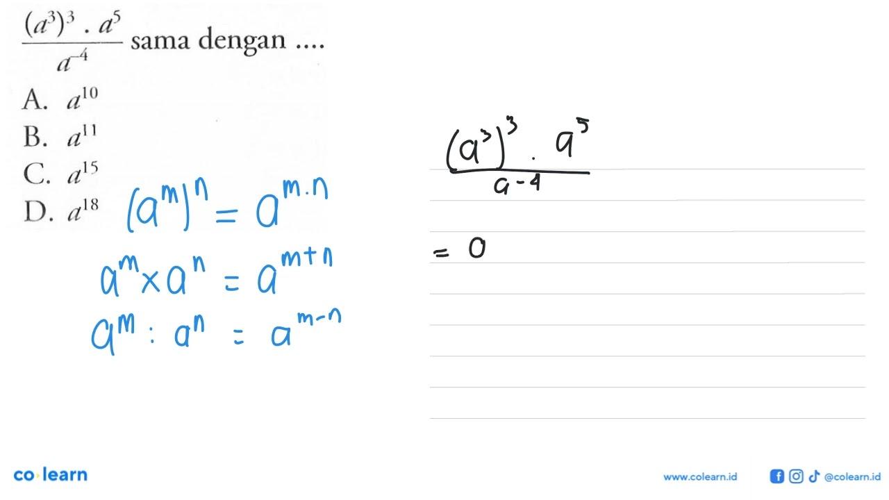 ((a^3)^3 . a^5) / a^-4 sama dengan