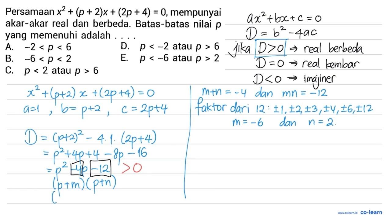 Persamaan x^(2)+(p+2) x+(2 p+4)=0 , mempunyai akar-akar