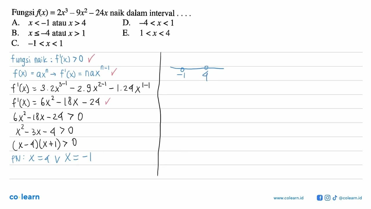 Fungsi f(x)=2x^3-9x^2-24x naik dalam interval ....