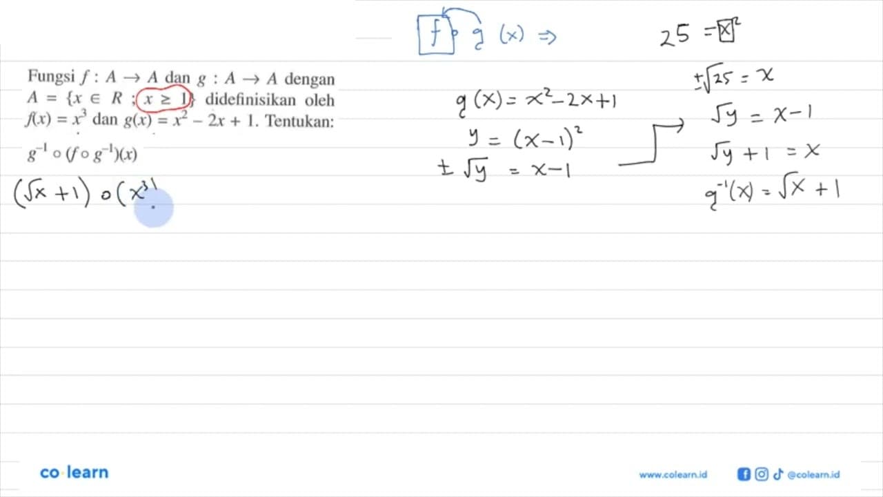 Fungsi f: A->A dan g: A->A dengan A={x e R; x>=1}