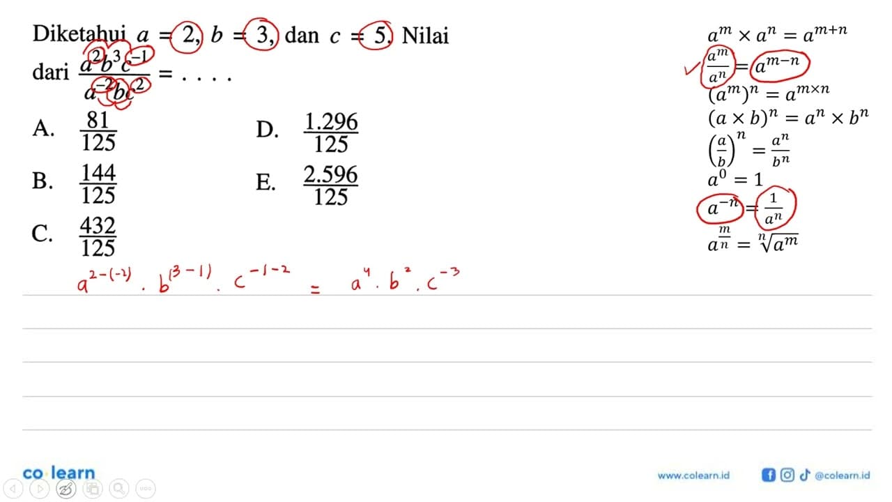 Diketahui a=2, b=3, dan c=5. Nilai dari (a^2 b^3