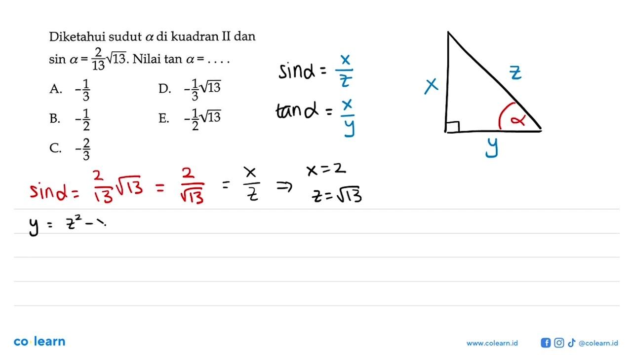 Diketahui sudut a di kuadran II dan sin a=2/13 akar(13).