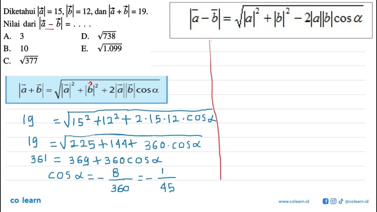 Diketahui |u+v|=akar(34), |u|=6, dan |v|=5 Nilai dari cos