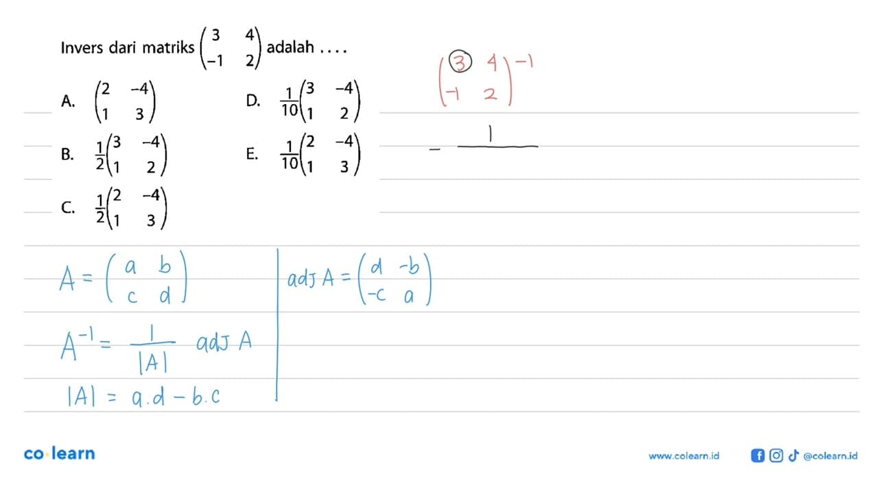 Invers dari matriks (3 4 -1 2) adalah ...