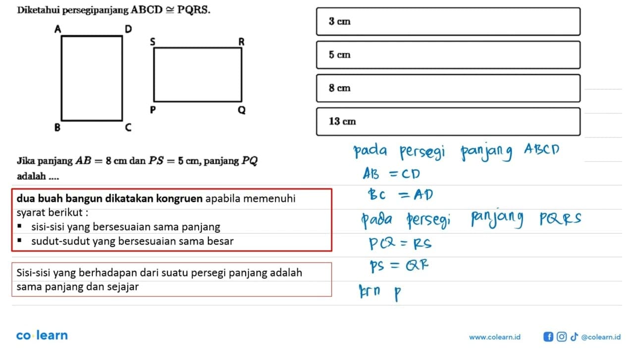 Diketahui persegipanjang ABCD kongruen PQRS.A D B C S R P