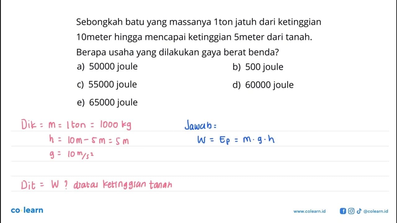 Sebongkah batu yang massanya 1 ton jatuh dari ketinggian 10