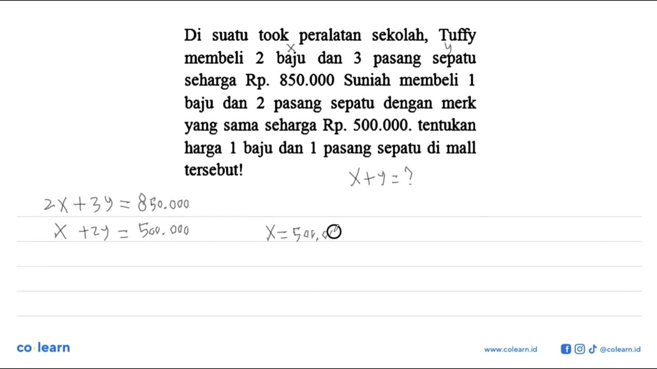 Di suatu toko peralatan sekolah, Tuffy membeli 2 baju dan 3