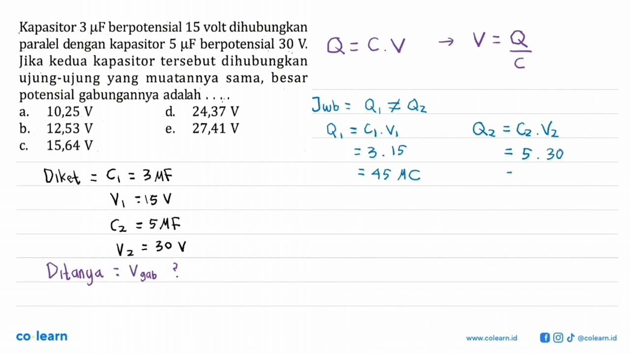 Kapasitor 3 mu F berpotensial 15 volt dihubungkan paralel