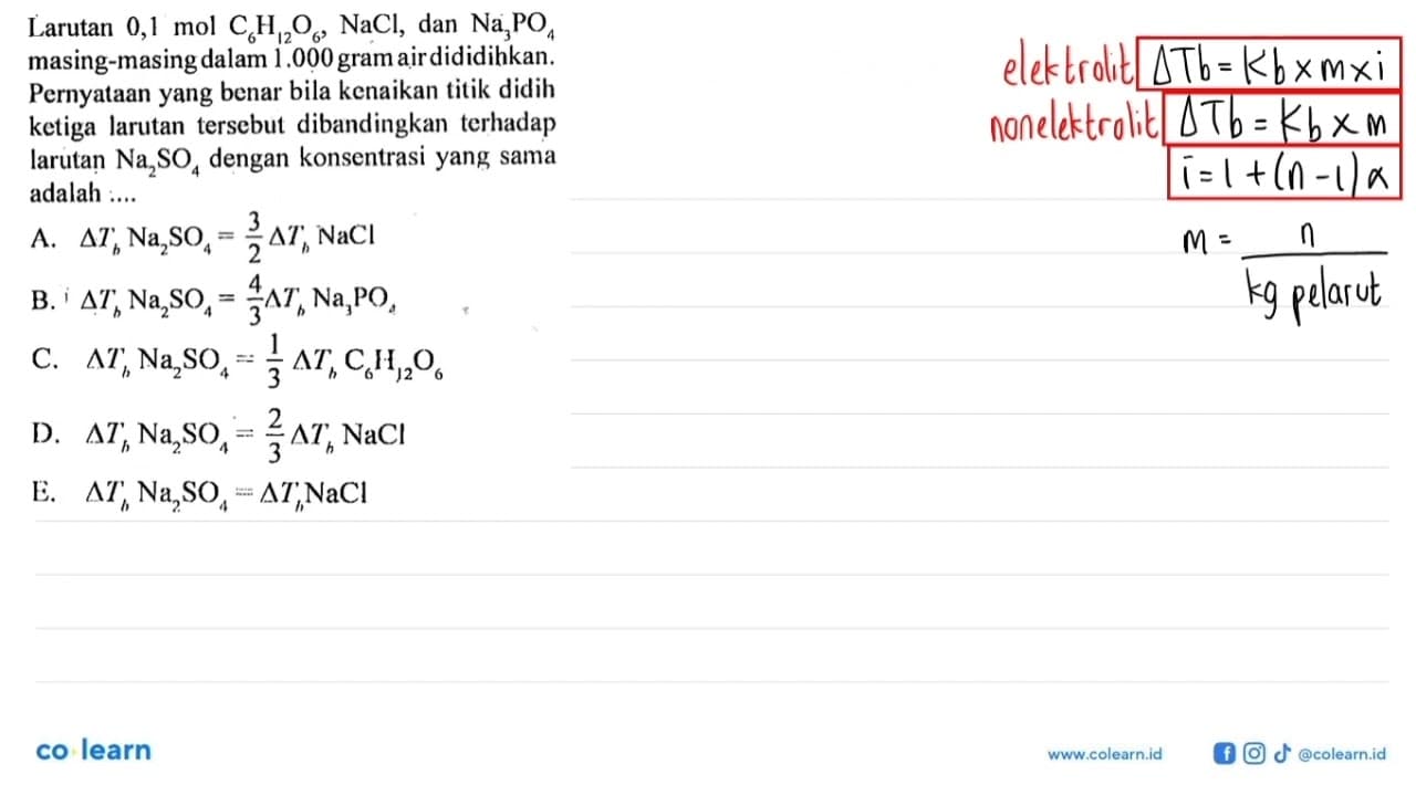 Larutan 0,1 mol C6H12O6, NaCl, dan Na3PO4 masing-masing