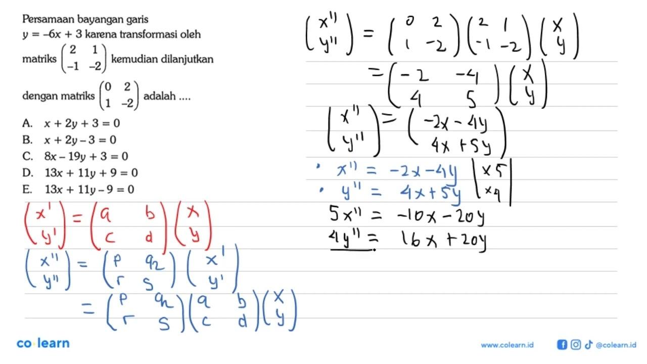 Persamaan bayangan garis y=-6x+3 karena transformasi oleh