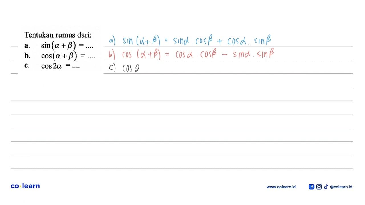 Tentukan rumus dari: a. sin(alpha+beta) = .... b.