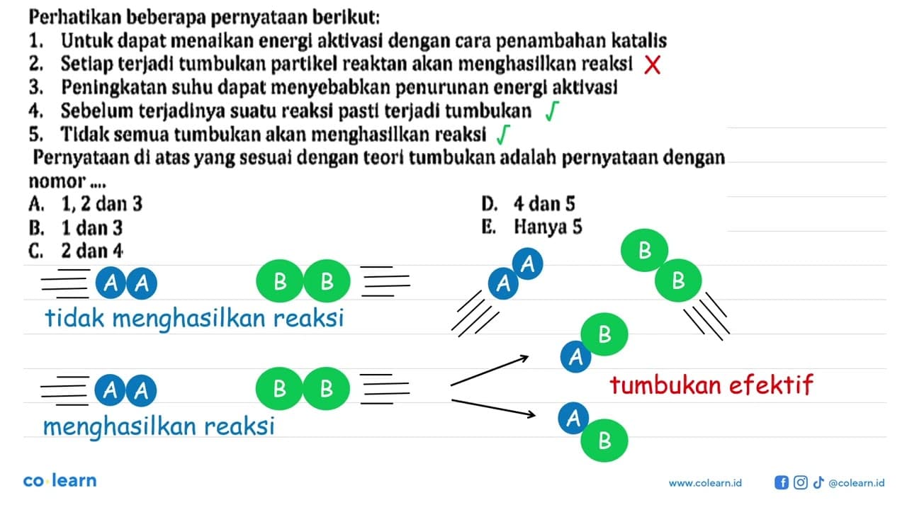 Perhatikan beberapa pernyataan berikut:1. Untuk dapat