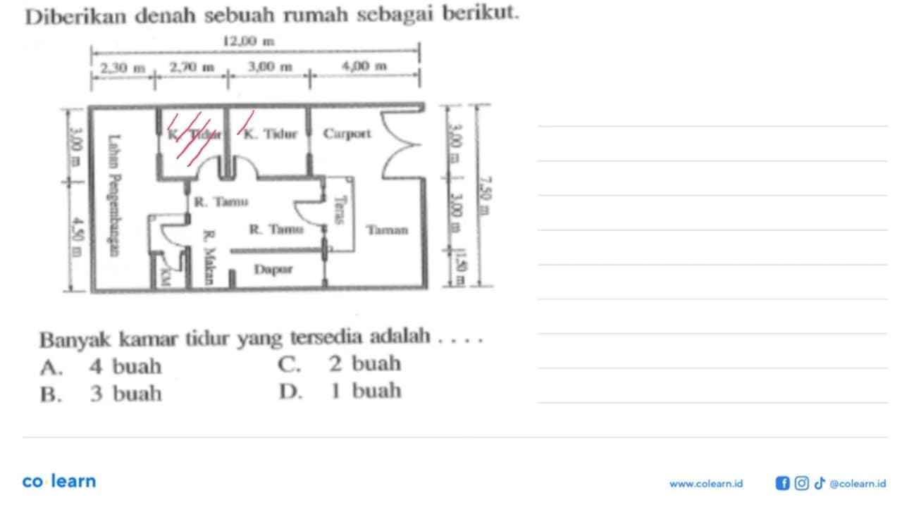 Diberikan denah sebuah rumah sebagai berikut 12,00 m 2,30 m