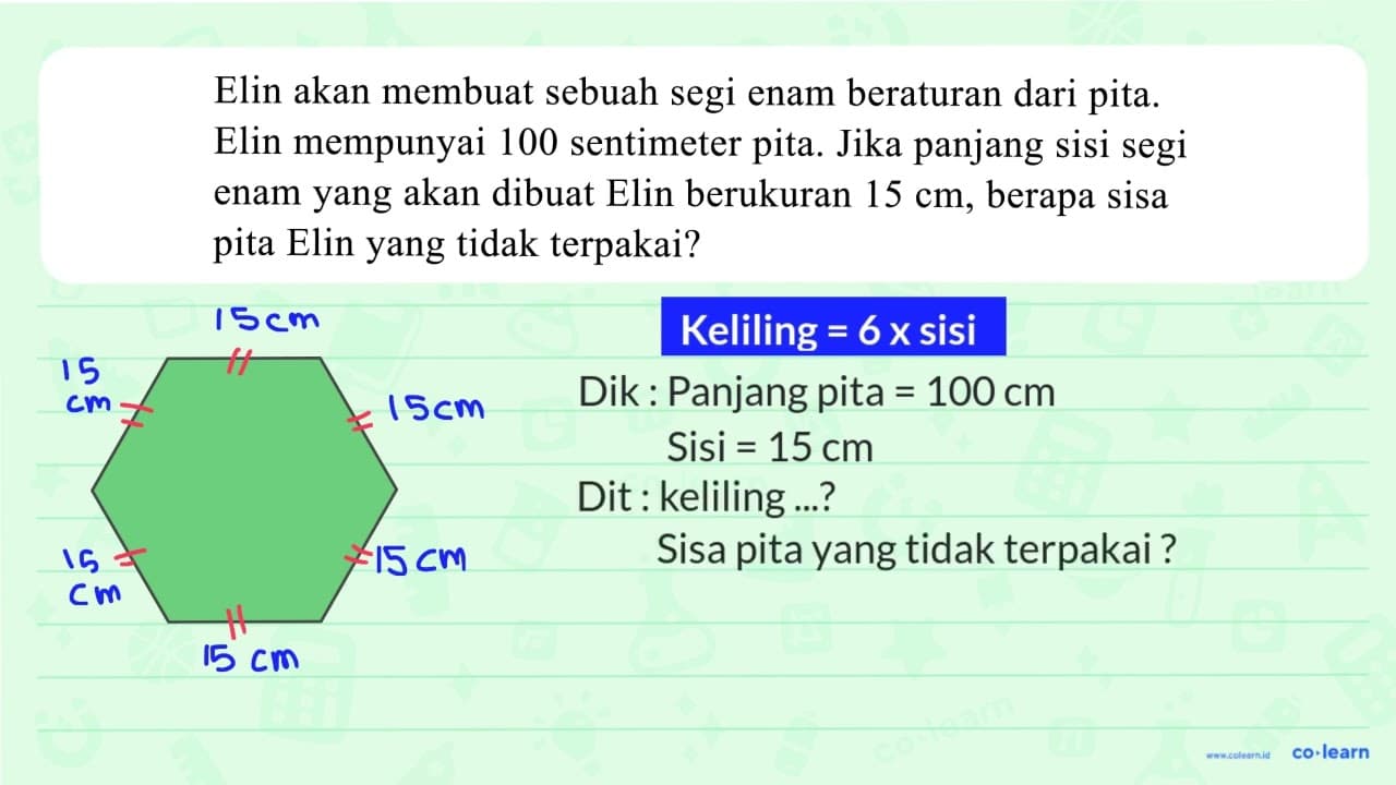 Elin akan membuat sebuah segi enam beraturan dari pita.