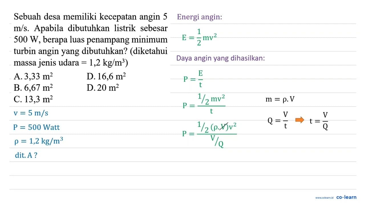 Sebuah desa memiliki kecepatan angin 5 m/s. Apabila