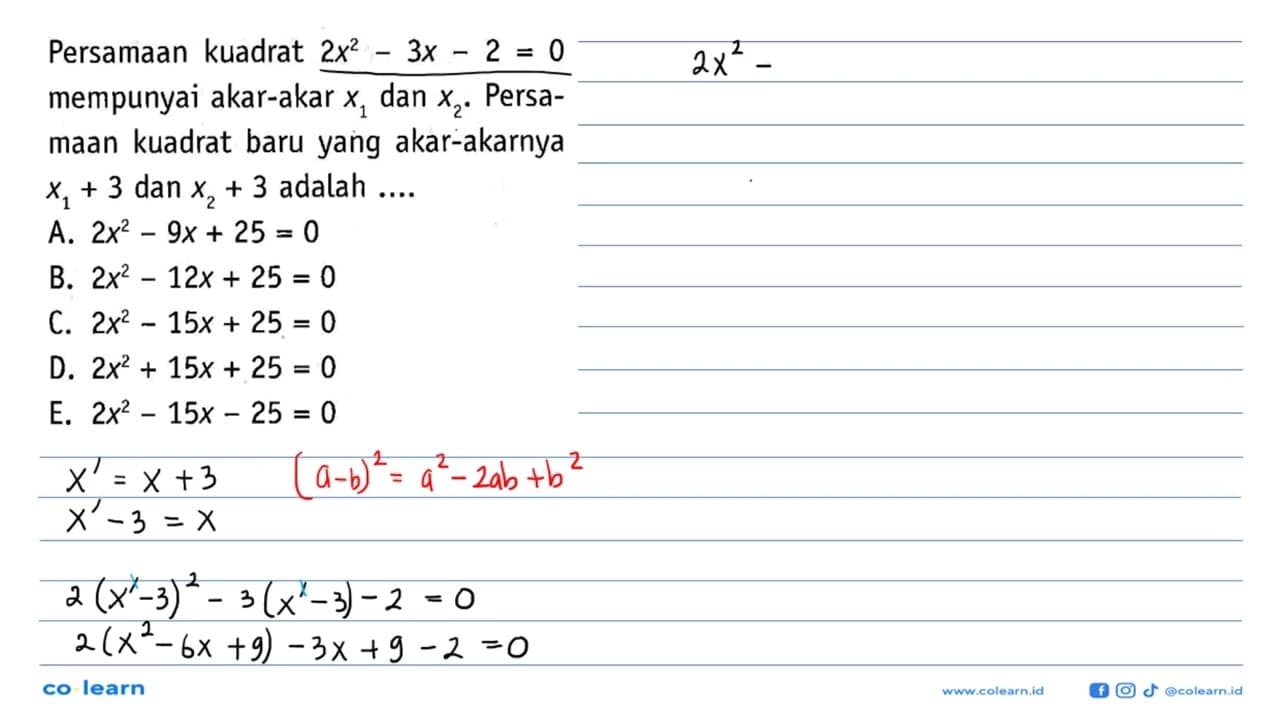 Persamaan kuadrat 2x^2-3x-2=0 mempunyai akar-akar x1 dan