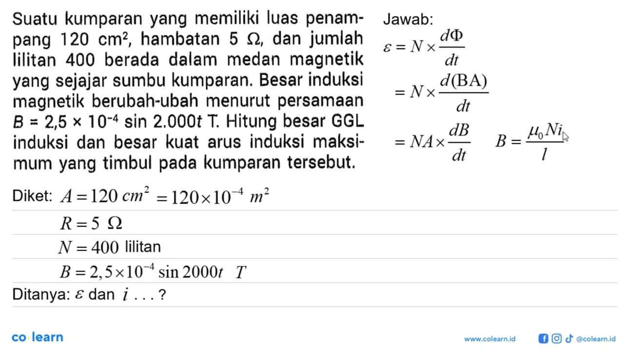 Suatu kumparan yang memiliki luas penampang 120 cm^2,