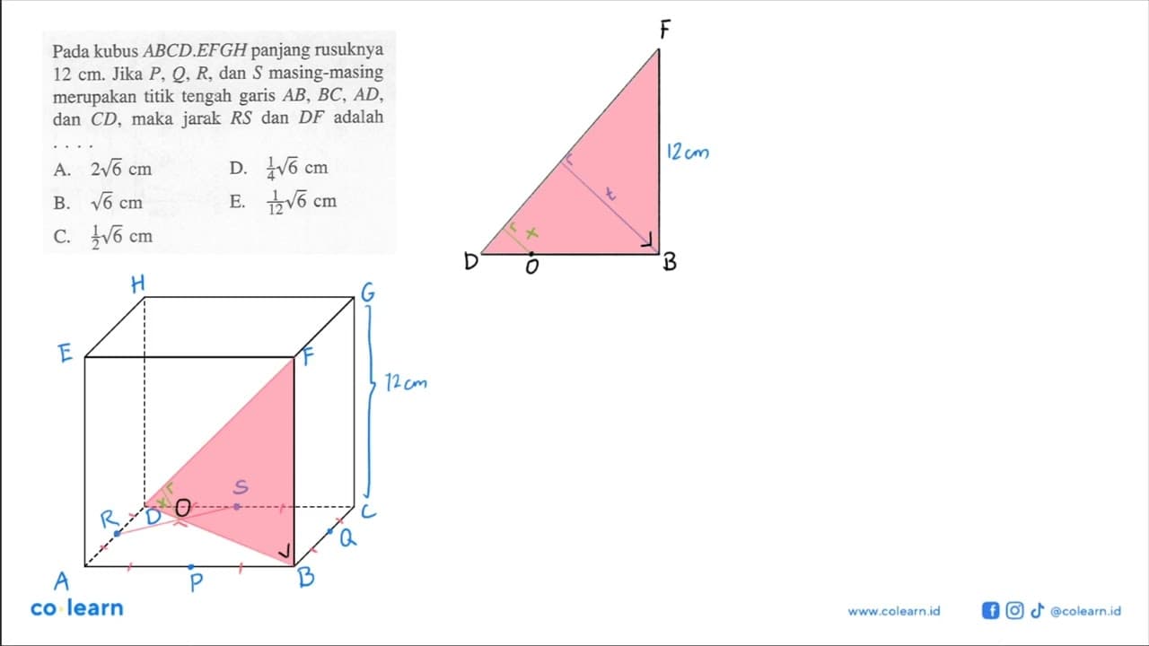 Pada kubus ABCD.EFGH panjang rusuknya 12 cm. Jika P, Q, R,