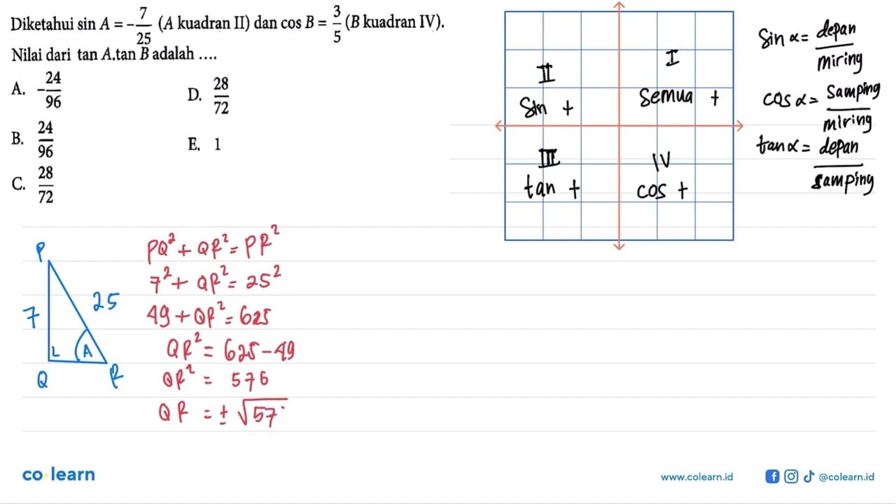 Diketahui sin A=-7/25 (A kuadran II) dan cos B=3/5 (B