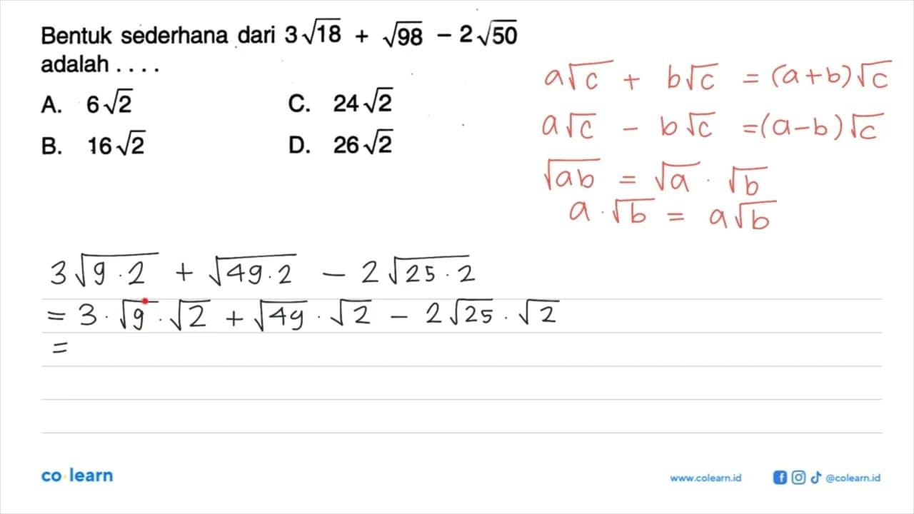 Bentuk sederhana dari 3sqrt 18+sqrt 98-2sqrt 50 adalah...