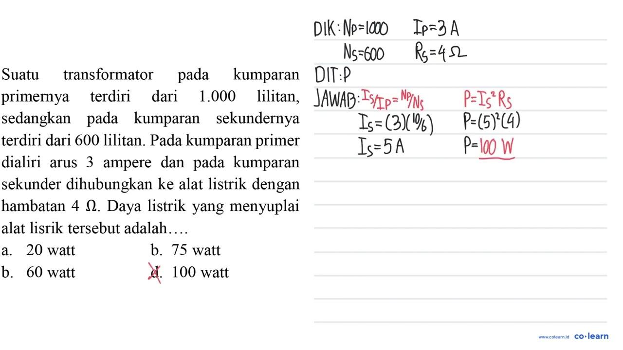 Suatu transformator pada kumparan primernya terdiri dari