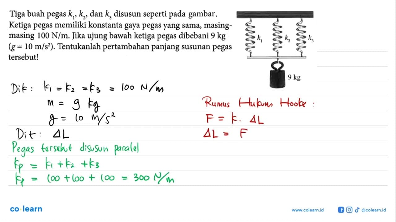 Tiga buah pegas k1, k2, dan k3 disusun seperti pada gambar.