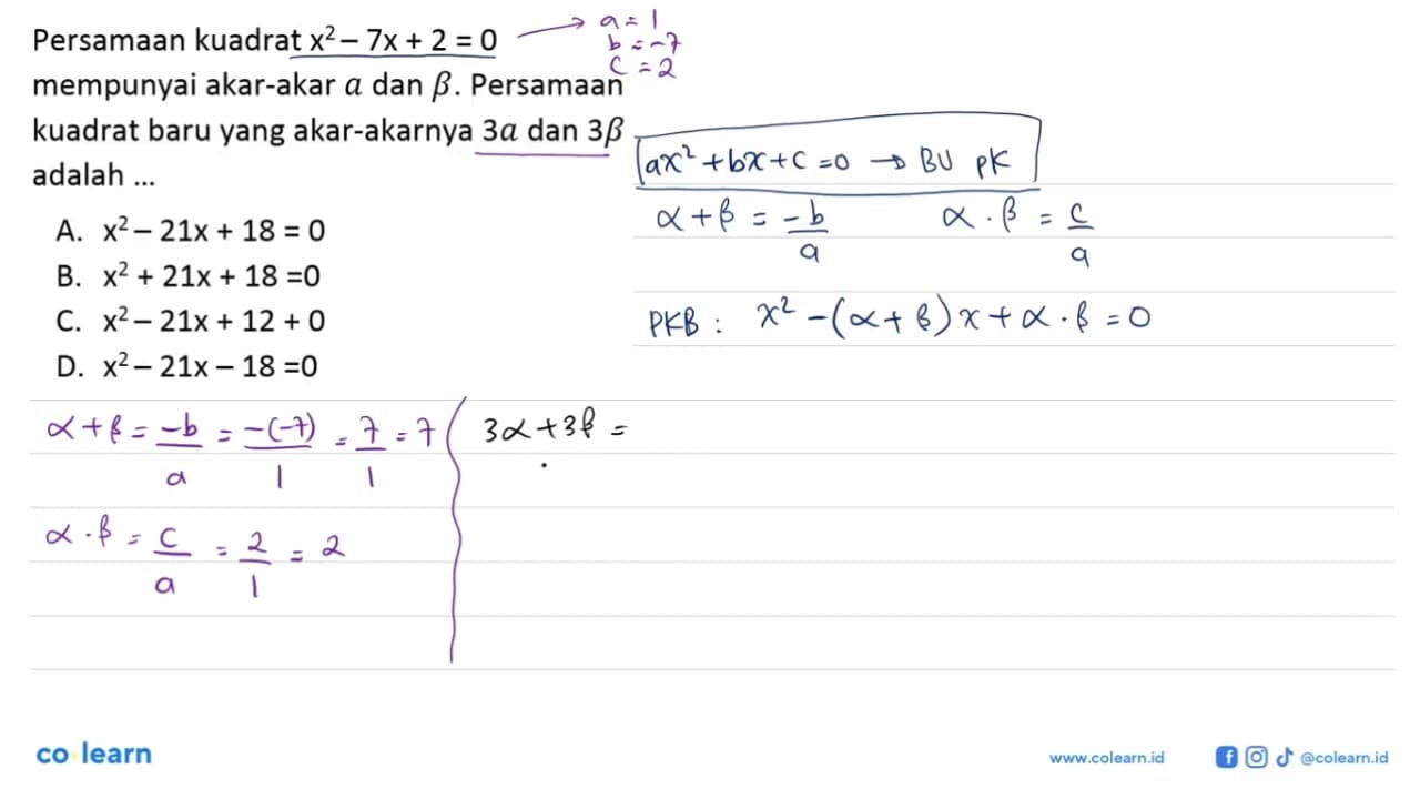 Persamaan kuadrat x^2 - 7x + 2 = 0 mempunyai akar-akar a