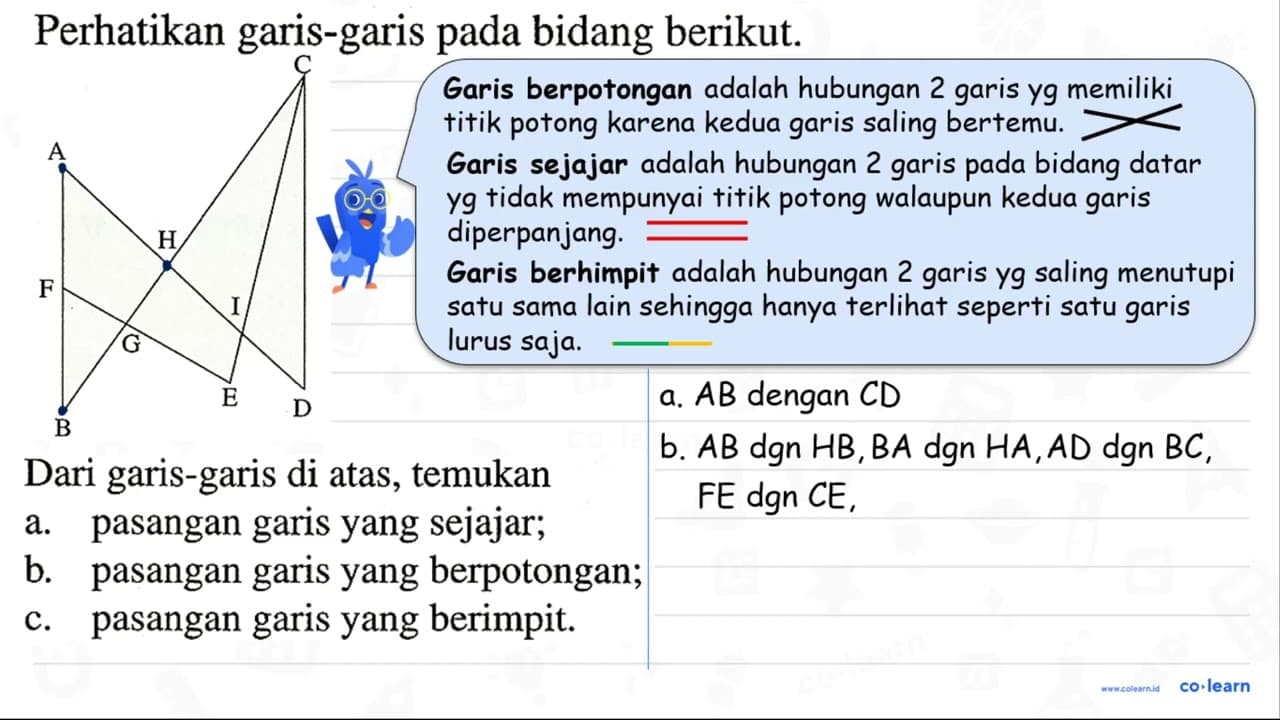 Perhatikan garis-garis pada bidang berikut.