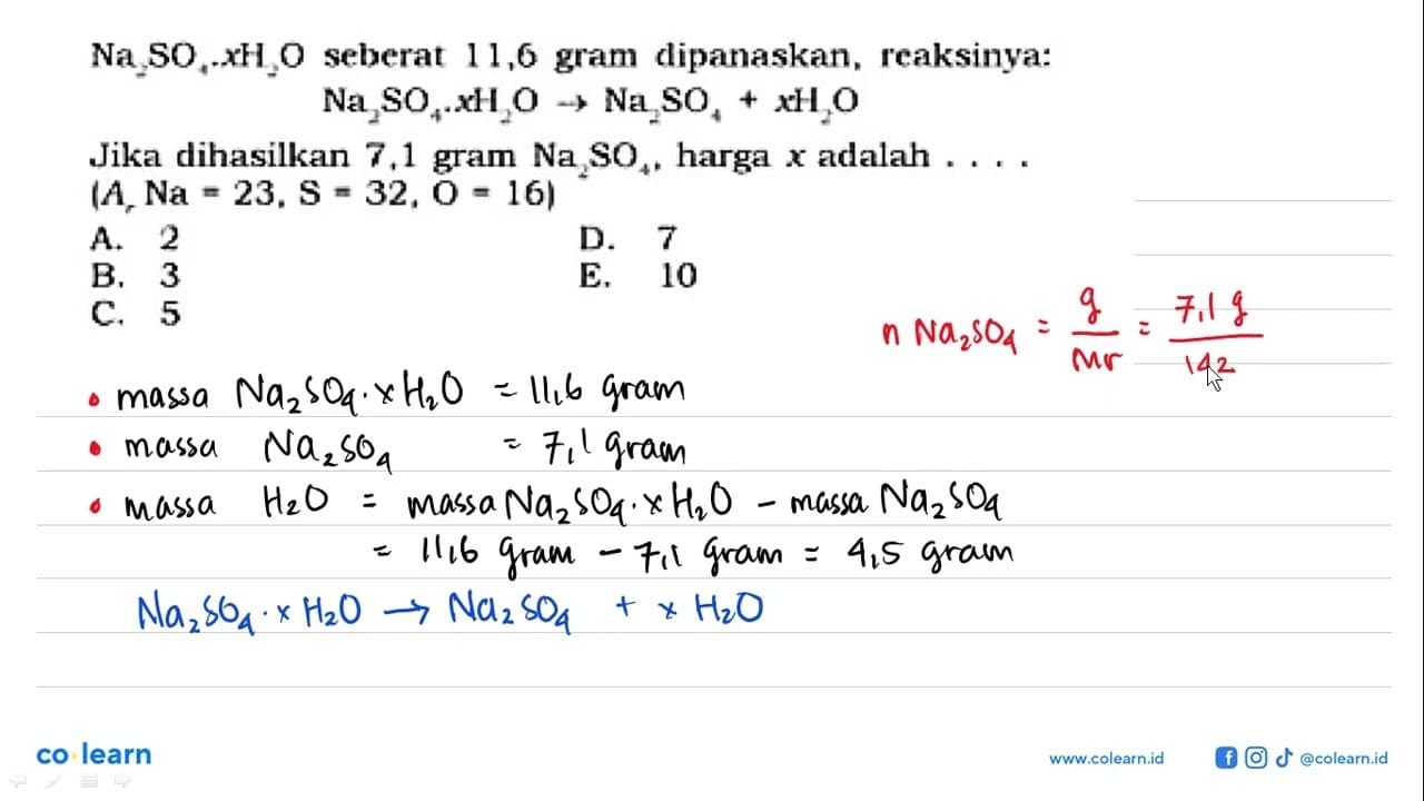 Na2SO4.xH2O seberat 11,6 gram dipanaskan, reaksinya: