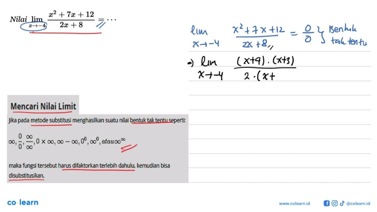 Nilai lim x->-4 (x^2+7x+12)/(2x+8) =...