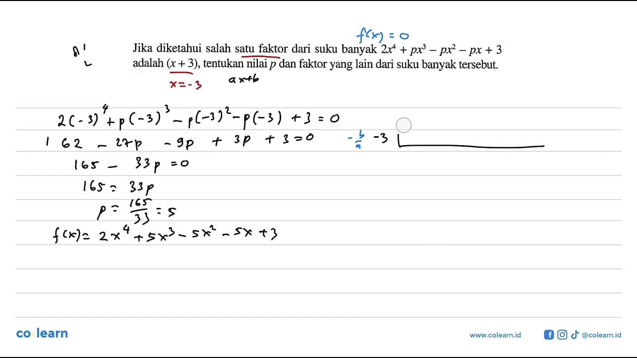 Jika diketahui salah satu faktor dari suku banyak