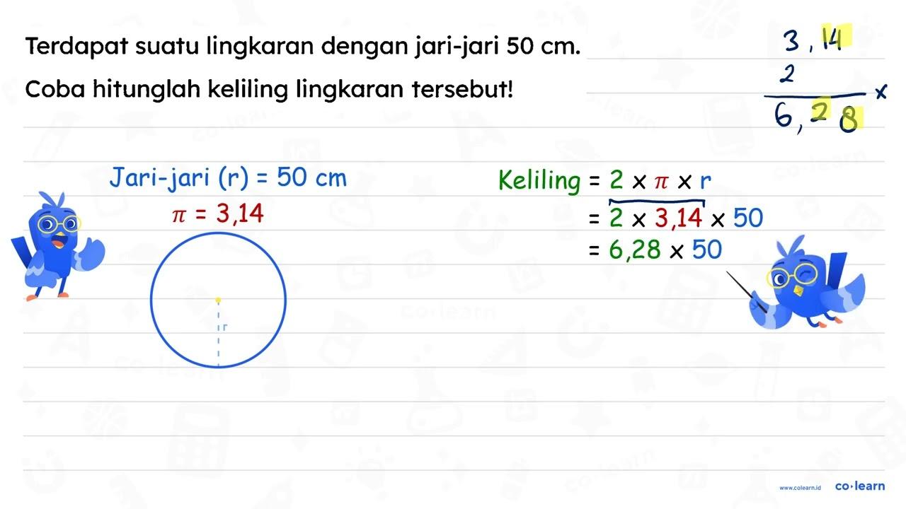 Terdapat suatu lingkaran dengan jari-jari 50 cm . Coba