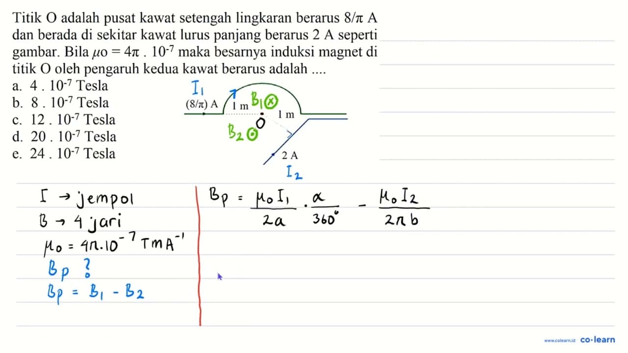 Titik O adalah pusat kawat setengah lingkaran berarus 8 /