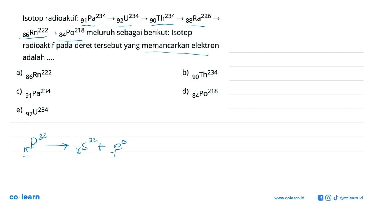 Isotop radioaktif: 234 91 Pa -> 234 92 U -> 234 90 Th ->