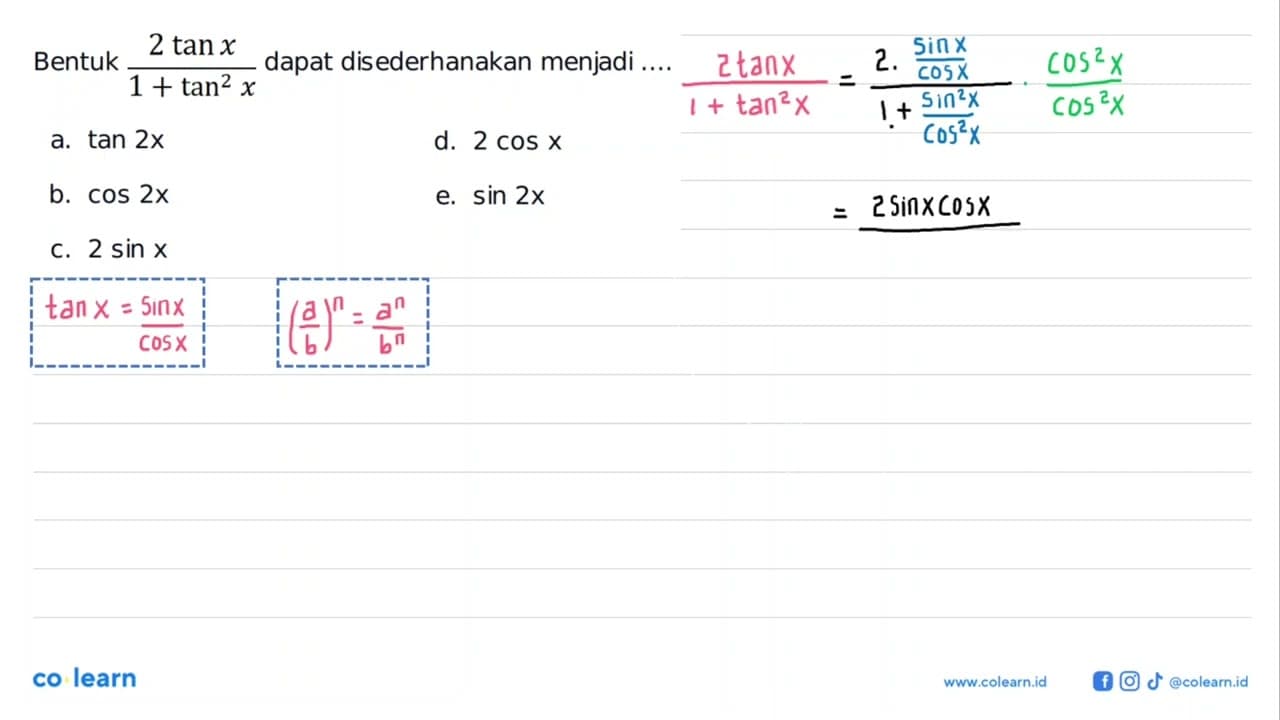 Bentuk (2 tan x)/(1+tan^2 x) dapat disederhanakan