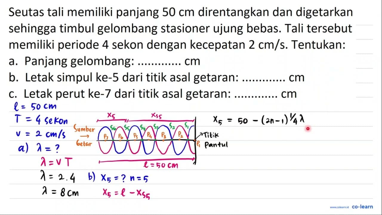 Seutas tali memiliki panjang 50 cm direntangkan dan