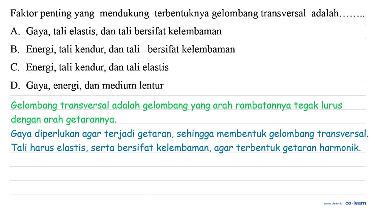 Faktor penting yang mendukung terbentuknya gelombang