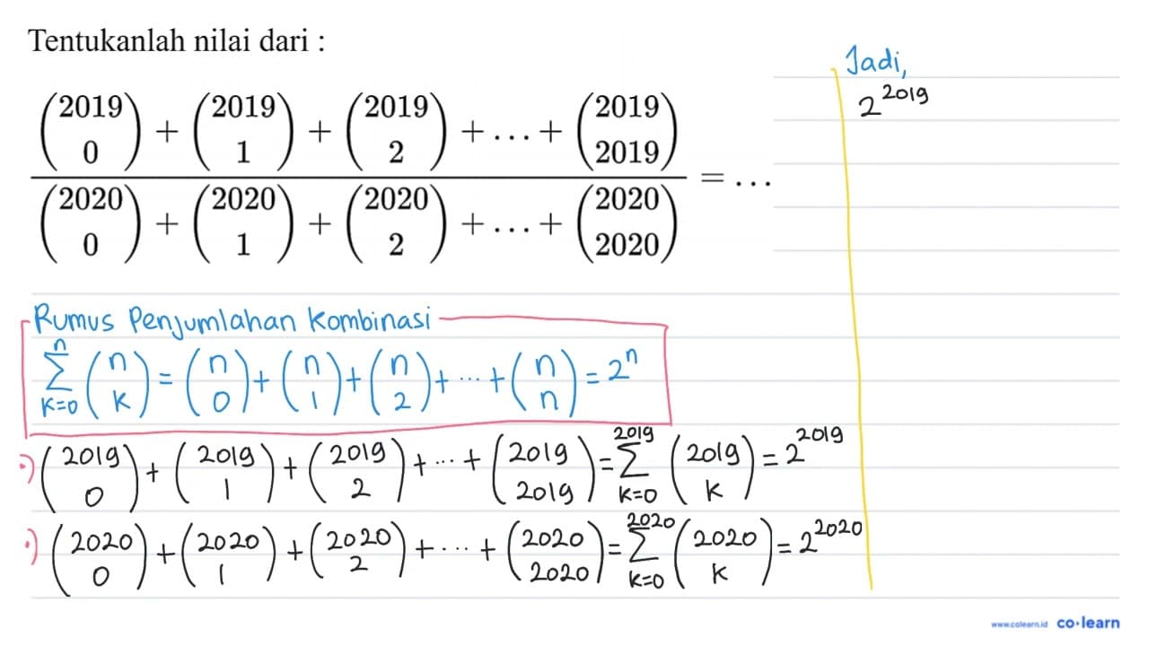 Tentukanlah nilai dari : ((2019 0) + (2019 1) + (2019 2)+