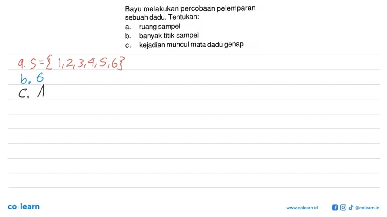 Bayu melakukan percobaan pelemparan sebuah dadu.