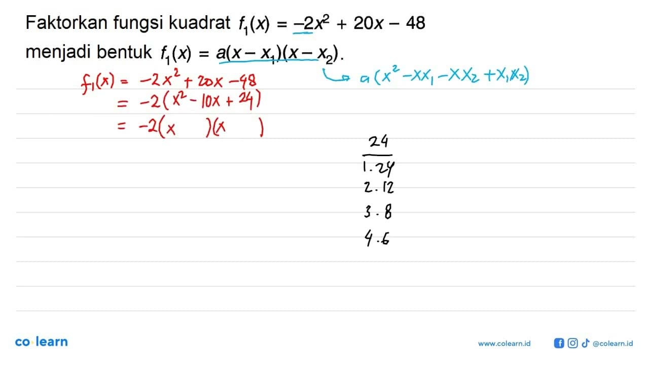 Faktorkan fungsi kuadrat f1(x)=-2x^2+20x-48 menjadi bentuk