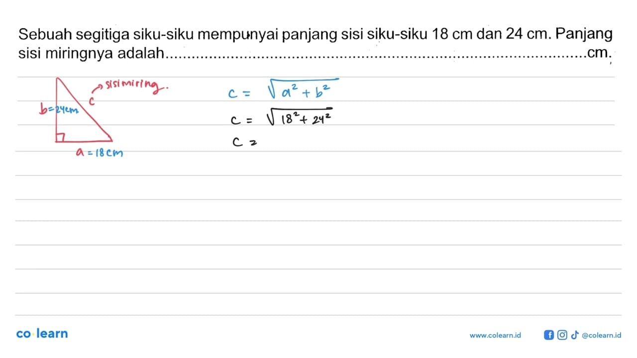 Sebuah segitiga siku-siku mempunyai panjang sisi siku-siku