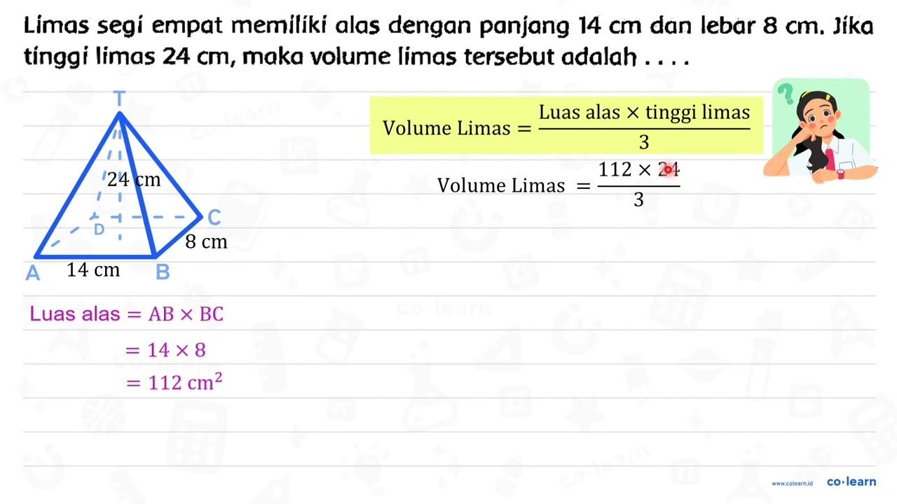 Limas segi empat memiliki alas dengan panjang 14 cm dan