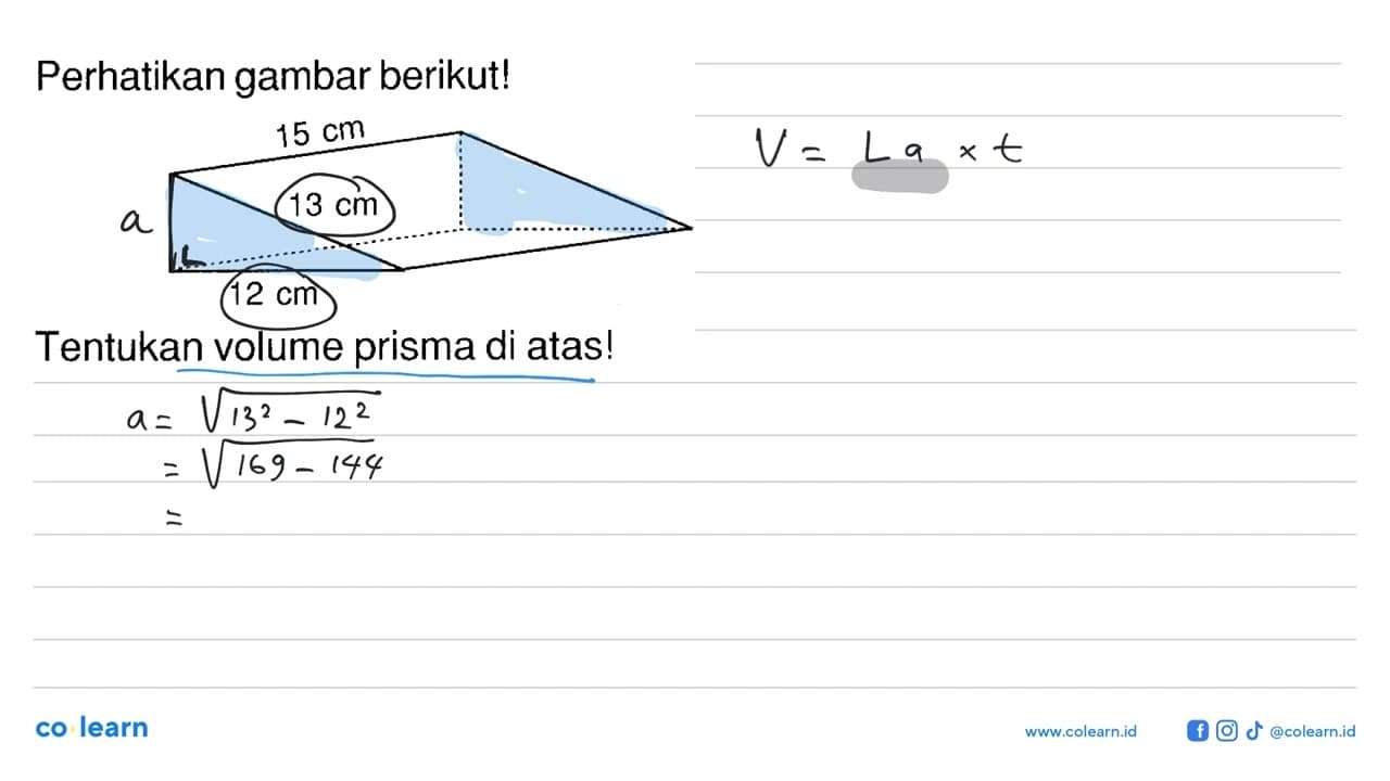 Perhatikan gambar berikut! 15 cm 13 cm 12 cm Tentukan